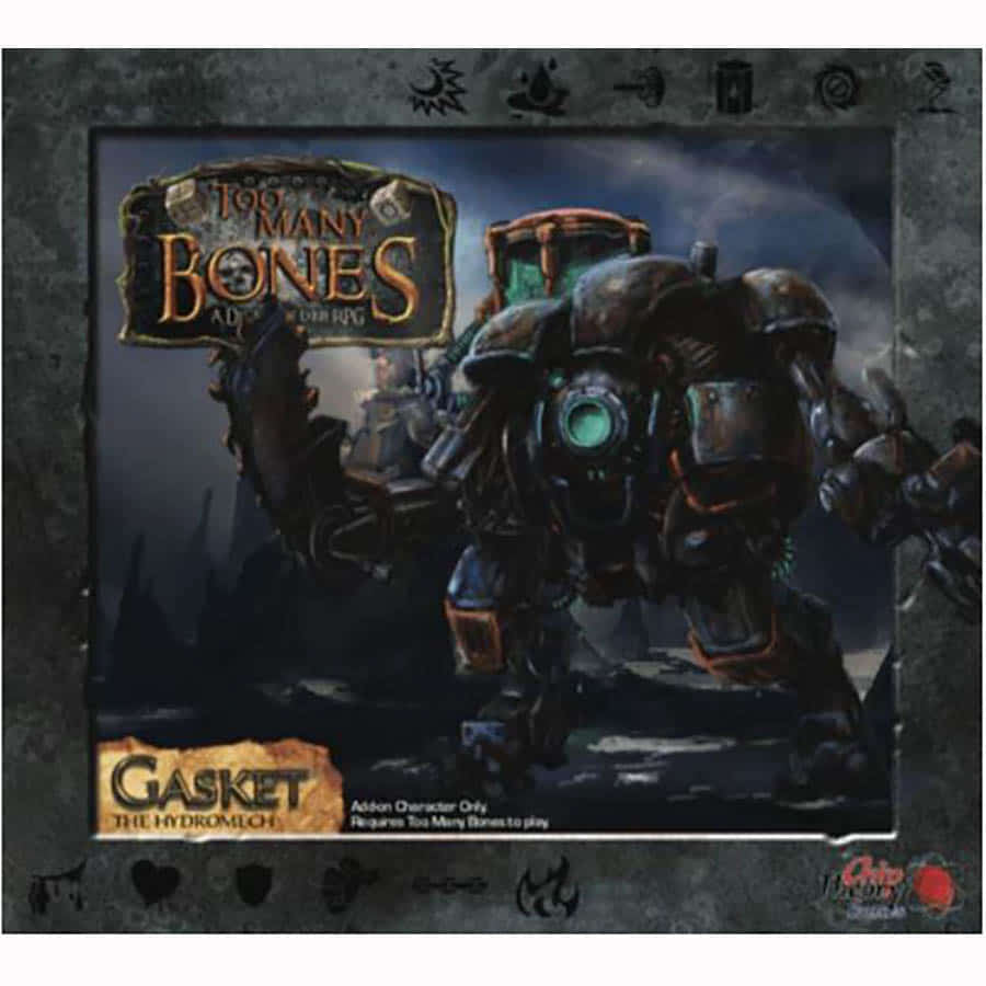 TOO MANY BONES: GASKET EXPANSION