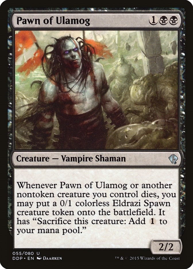Pawn of Ulamog (55) (DDP)