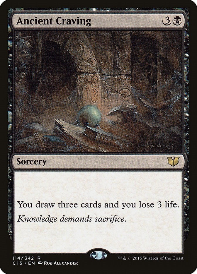 Ancient Craving (114) (C15)