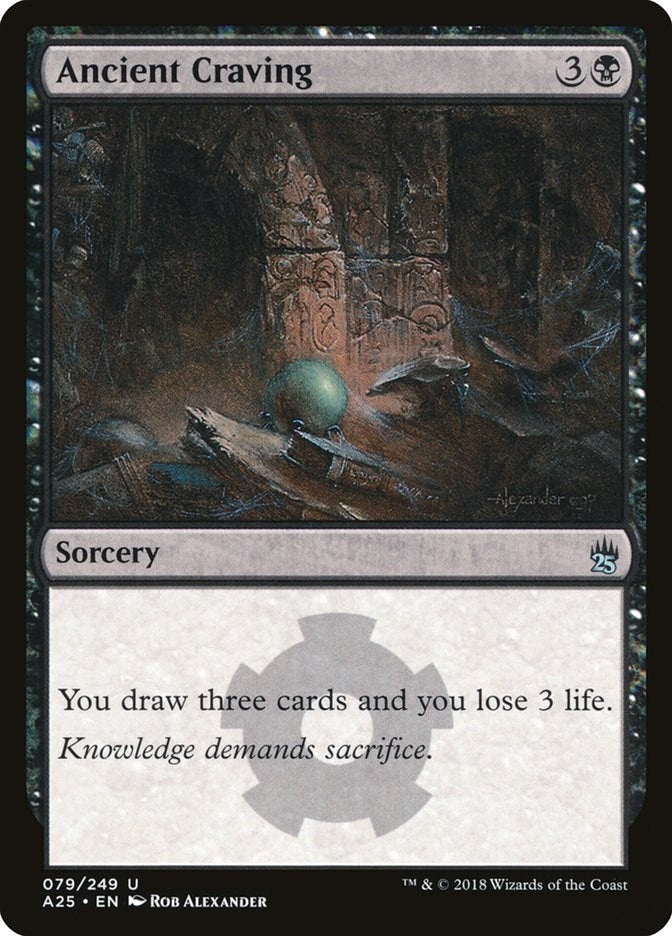 Ancient Craving (79) (A25)