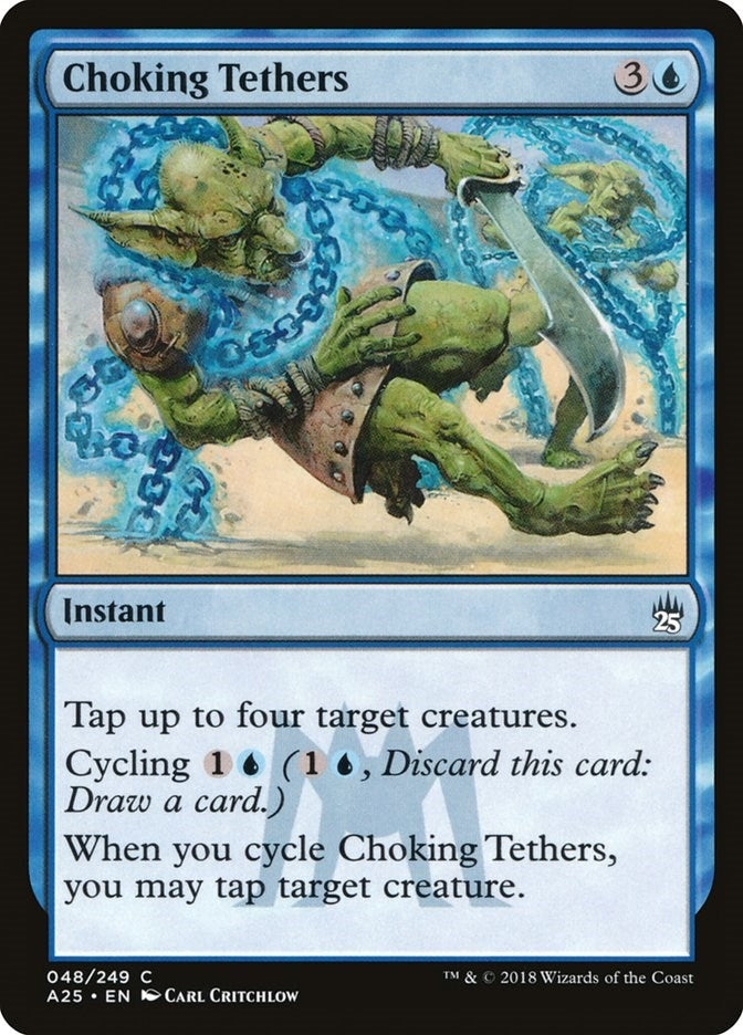 Image for Choking Tethers (48) (A25) - Magic: The Gathering