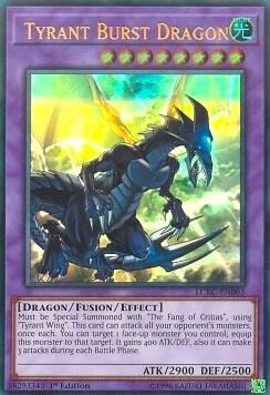 Tyrant Burst Dragon (LCKC-EN063) (LC06)