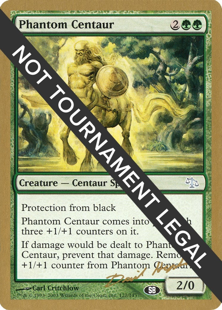 Phantom Centaur - 2003 Dave Humpherys (JUD) (SB) (WCD)
