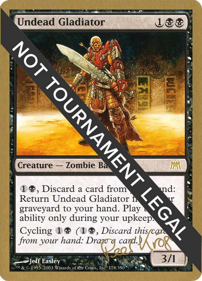 Undead Gladiator - 2003 Peer Kroger (ONS) (WCD)