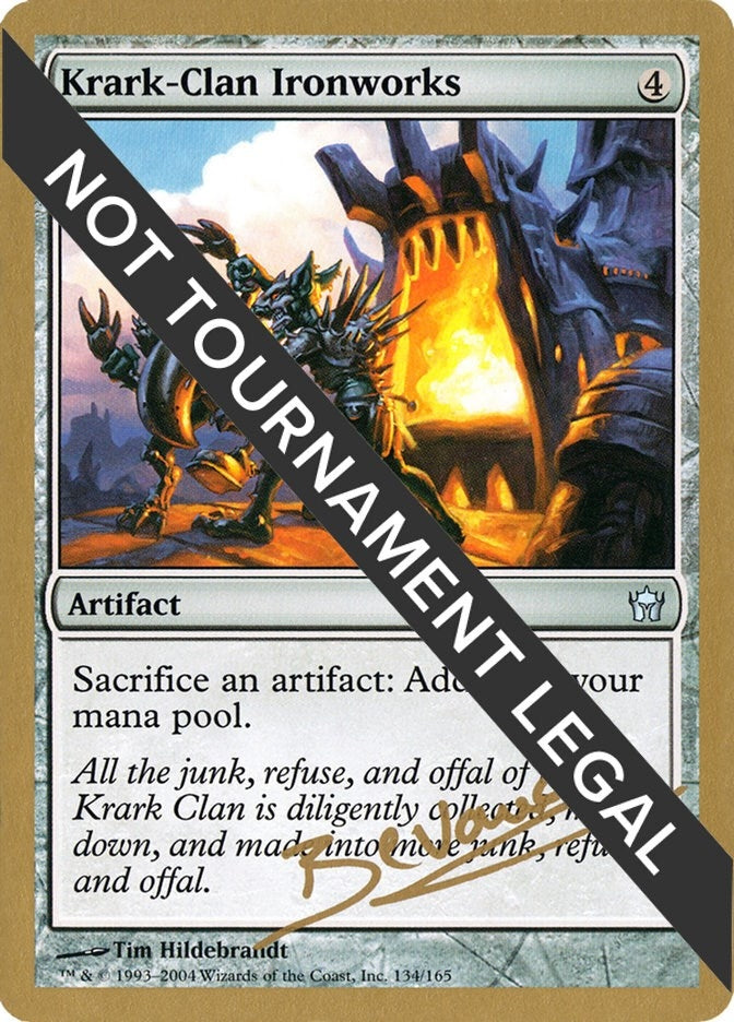 Krark-Clan Ironworks - 2004 Manuel Bevand (5DN) (WCD)