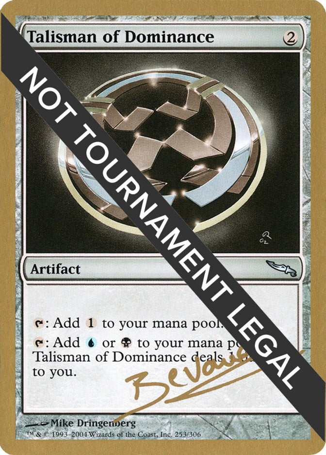 Talisman of Dominance - 2004 Manuel Bevand (MRD) (WCD)