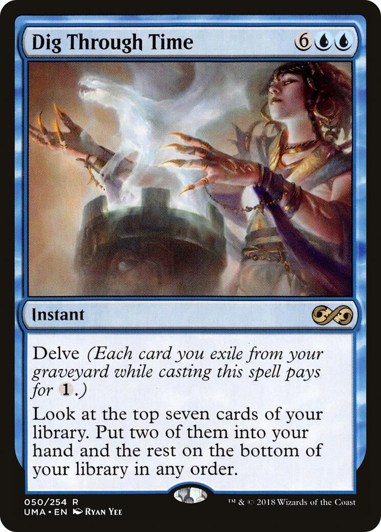 Image for Dig Through Time (50) (UMA) - Magic: The Gathering