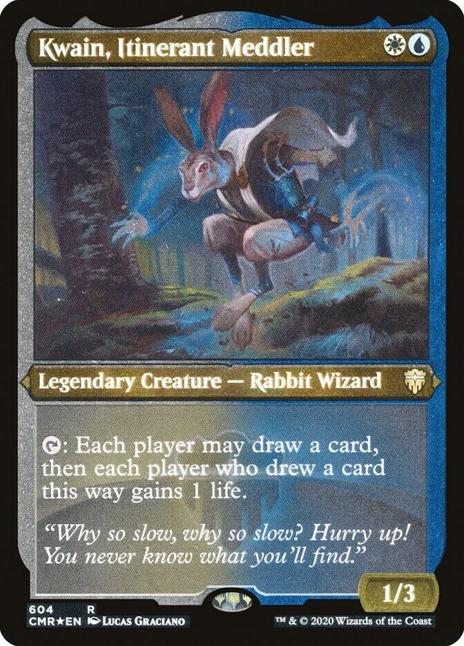Kwain, Itinerant Meddler (Foil Etched) (604) (CMR)