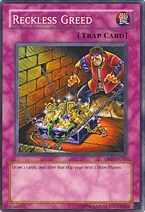Reckless Greed (DB2-EN247) (DB2)