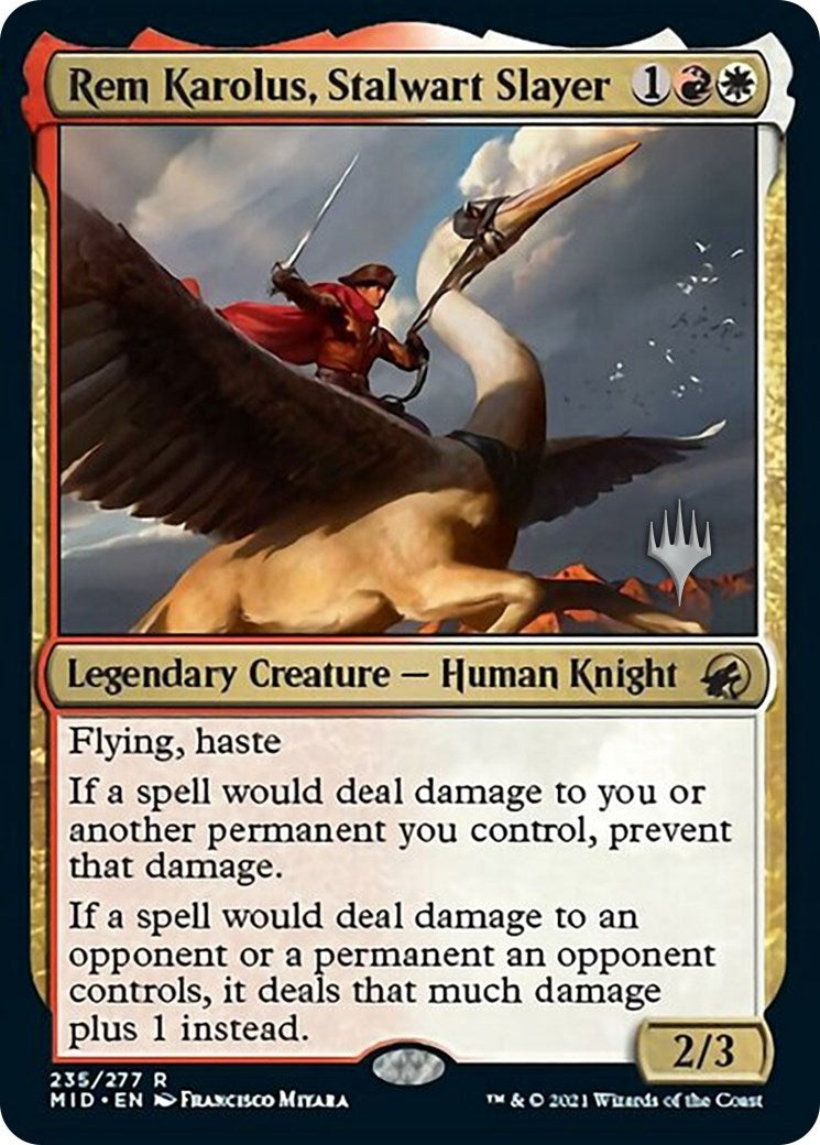 Rem Karolus, Stalwart Slayer (235) (PPMID)