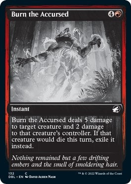 Burn the Accursed (132) (DBL)