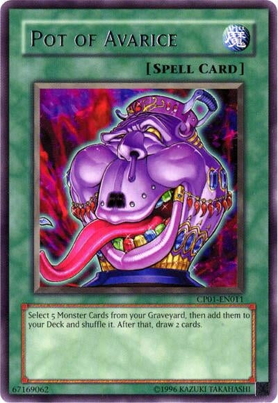 Pot of Avarice (CP01-EN011) (CP01)