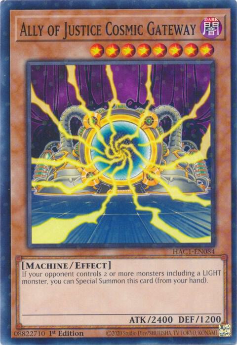 Ally of Justice Cosmic Gateway (Duel Terminal) (HAC1-EN084) (HAC1)