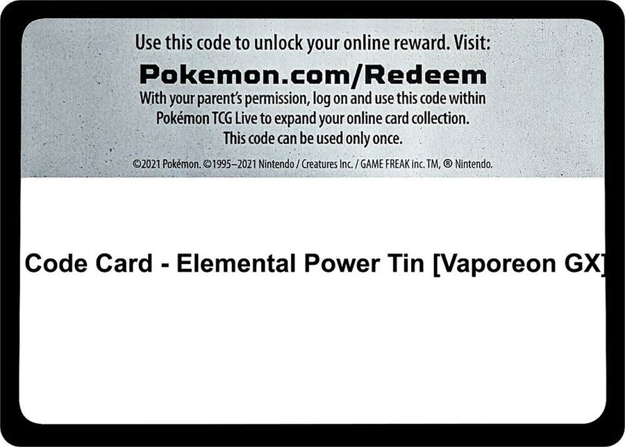 Code Card - Elemental Power Tin [Vaporeon GX] (MCAP)