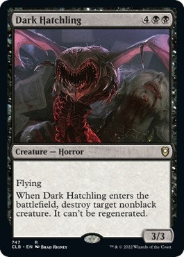 Dark Hatchling (747) (CLB)