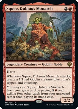 Squee, Dubious Monarch (146) (DMU)