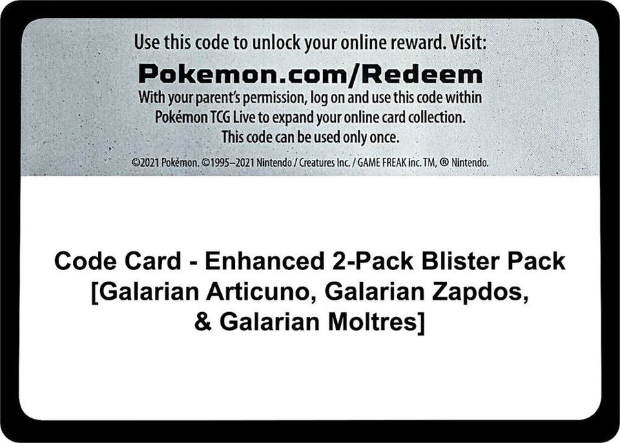 Code Card - Enhanced 2-Pack Blister Pack [Galarian Articuno, Galarian Zapdos, & Galarian Moltres] (MCAP)