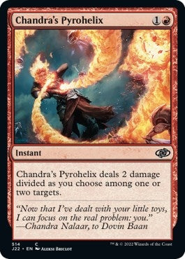 Chandra's Pyrohelix (514) (J22)