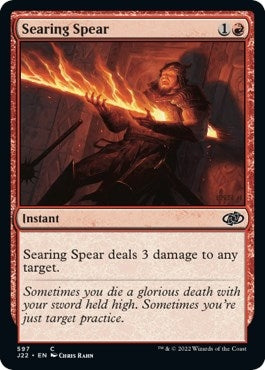 Searing Spear (597) (J22)