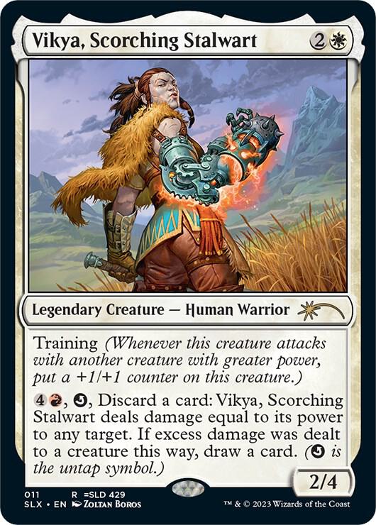 Vikya, Scorching Stalwart (11) (SLX)