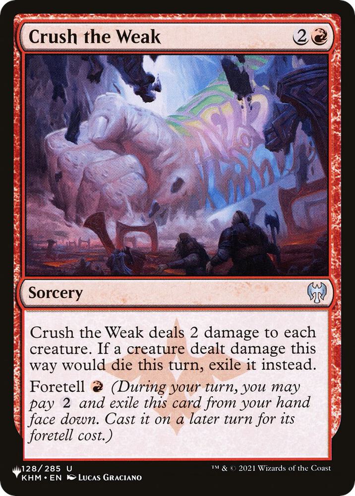 Crush the Weak (128/285) (LIST)