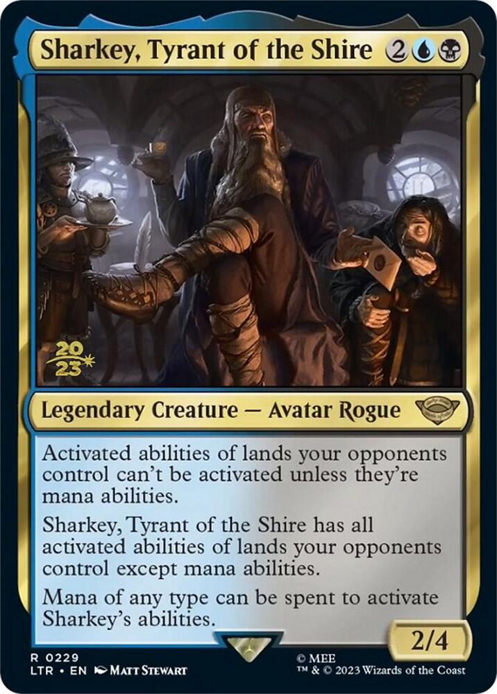 Sharkey, Tyrant of the Shire (229) (PRE)