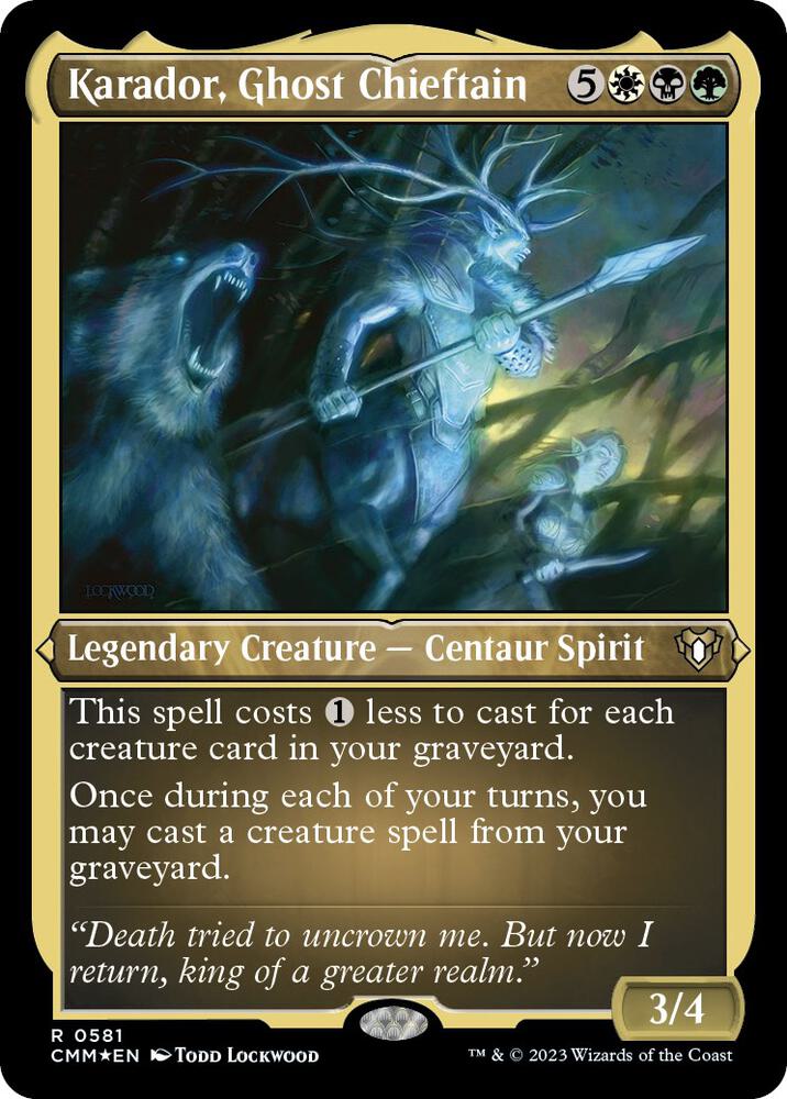 Karador, Ghost Chieftain (Foil Etched) (581) (CMM)