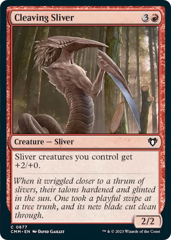 Cleaving Sliver (877) (CMM)