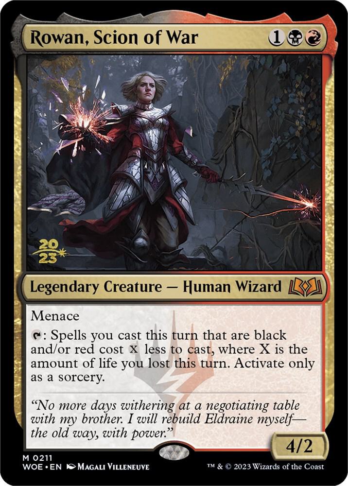 Rowan, Scion of War (211) (PRE)