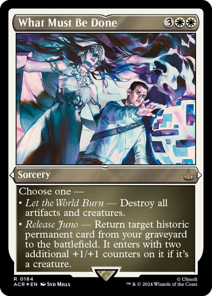 What Must Be Done (Foil Etched) (184) (ACR)