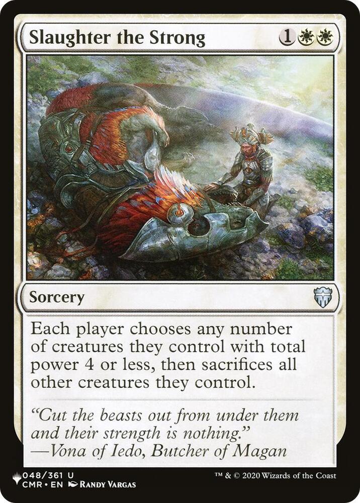 Slaughter the Strong (048/361) (LIST)