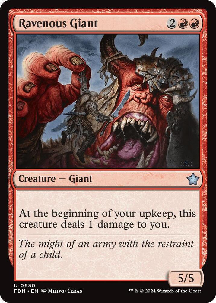 Ravenous Giant (630) (FDN)