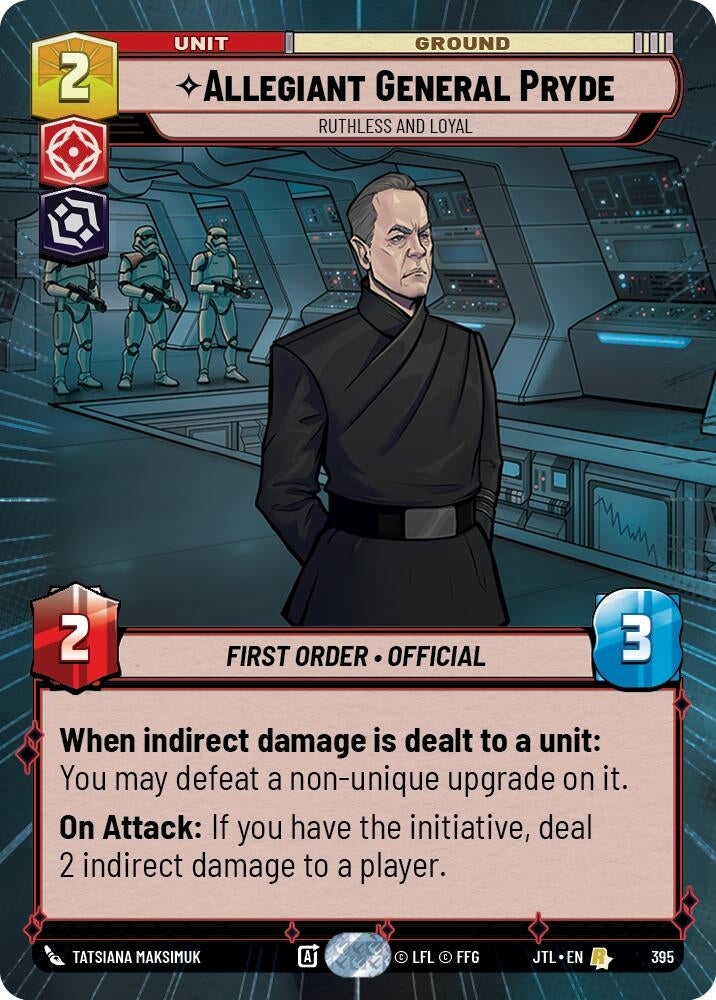 Allegiant General Pryde - Ruthless and Loyal (Hyperspace) (395) (JTL)