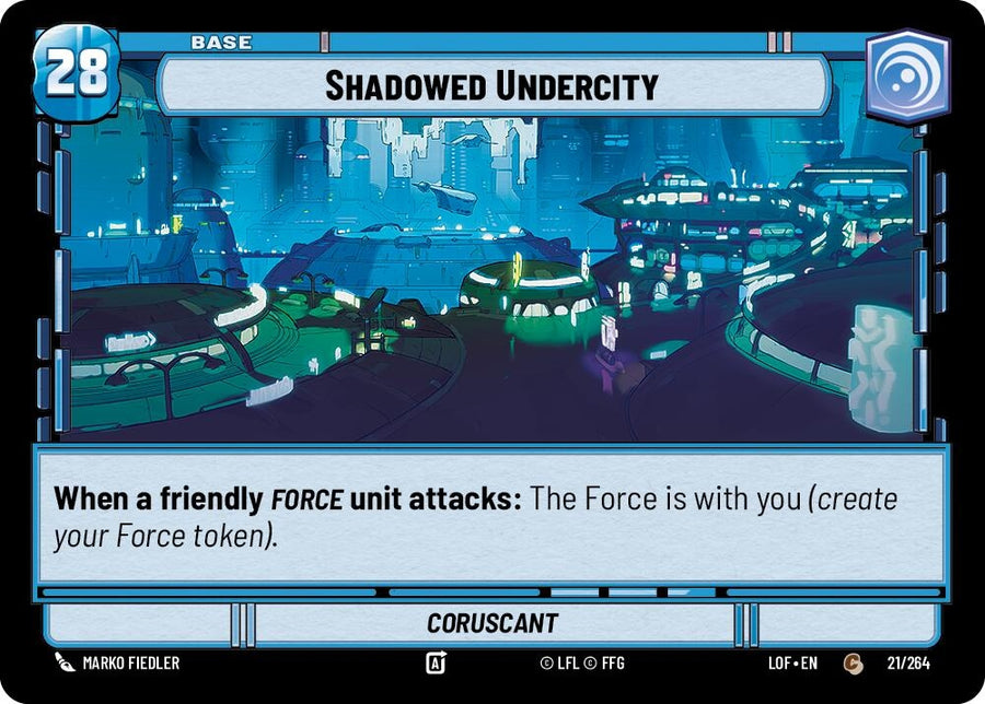 Shadowed Undercity // Force (021/264 // T03/T03) (LOF)