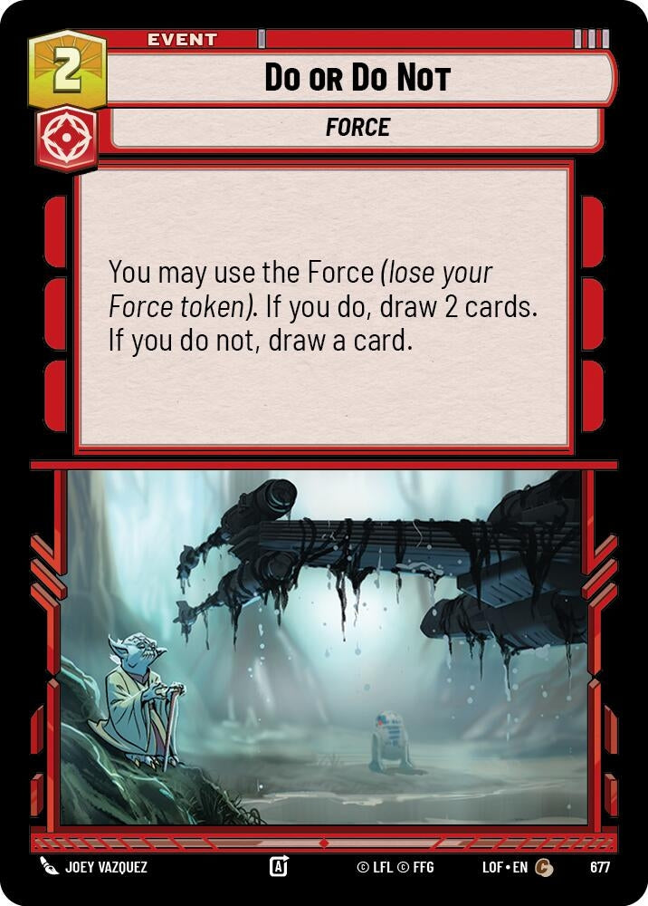 Do or Do Not (Foil) (677) (LOF)