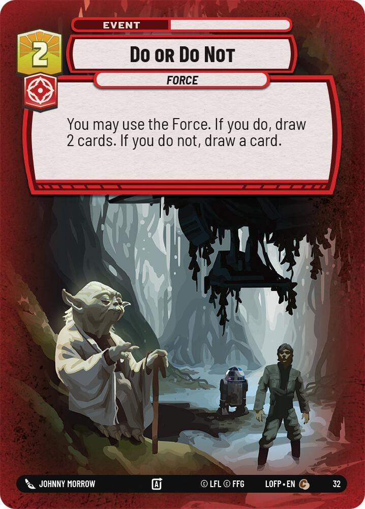 Do or Do Not (Foil) (32) (LOFWPP)