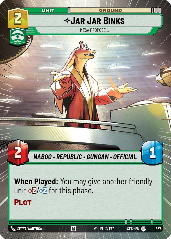 Jar Jar Binks - Mesa Propose (Hyperspace Foil) (867) (SEC)