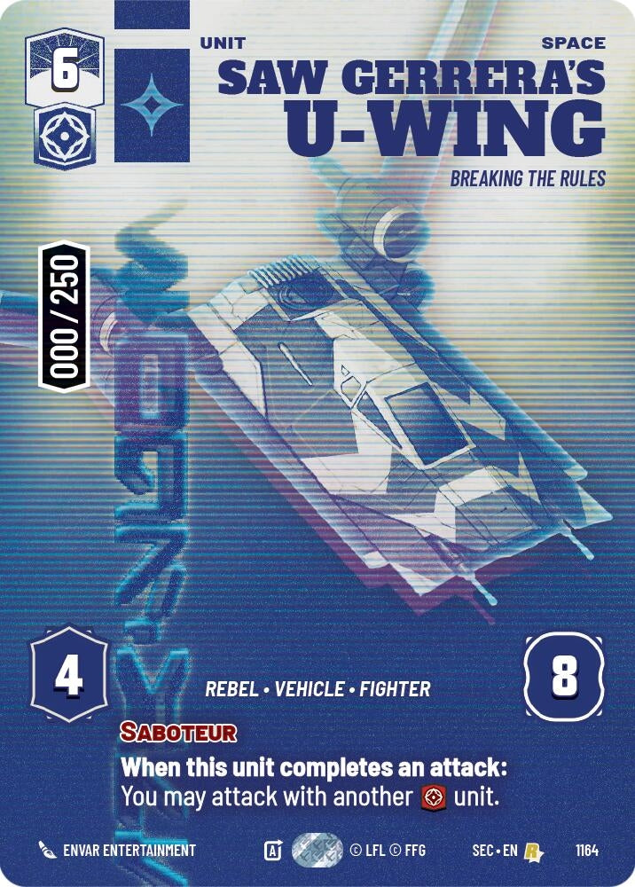 Saw Gerrera's U-Wing - Breaking the Rules (Serialized) (1164) (SEC)