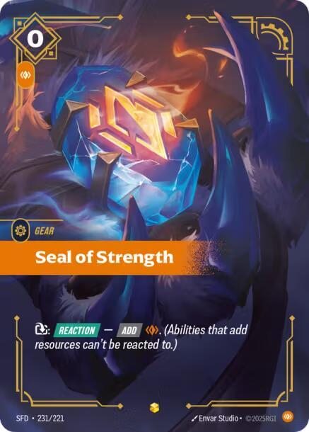 Seal of Strength (Overnumbered) (231/221) (SFD)