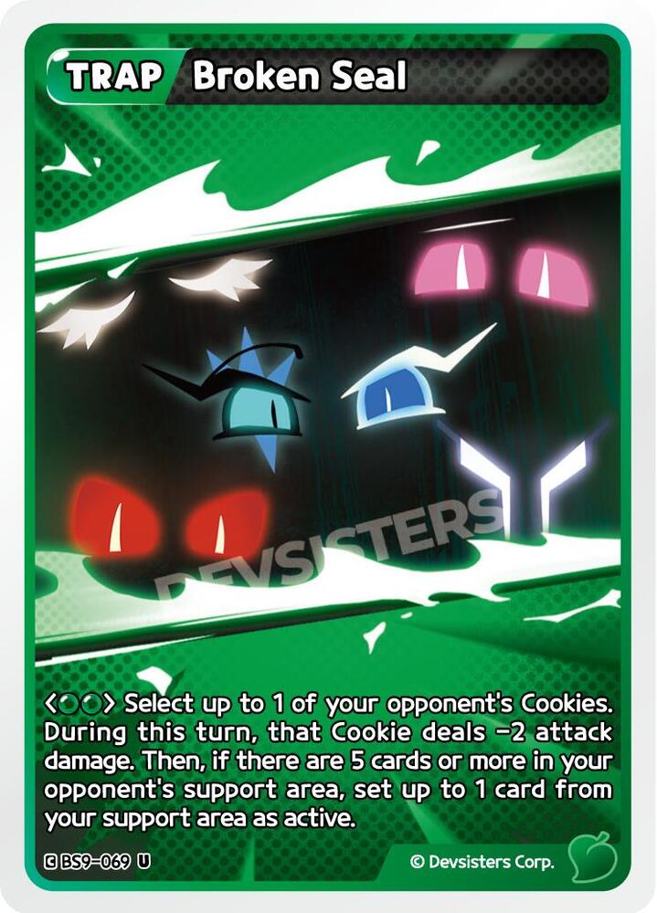Broken Seal (BS9-069) (BS8-BS9)