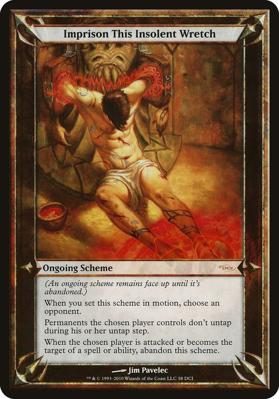 Imprison This Insolent Wretch (WPN & Gateway) (58) (OVER)
