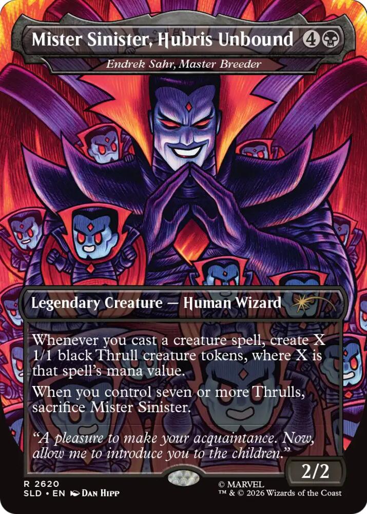 Mister Sinister, Hubris Unbound - Endrek Sahr, Master Breeder (2620) (SLD)