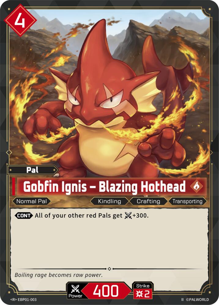 Gobfin Ignis - Blazing Hothead (2nd Edition) (EBP01-003) (BP01)