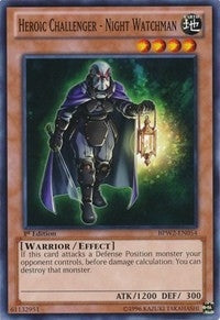 Heroic Challenger - Night Watchman (BPW2-EN054) (BPW2)