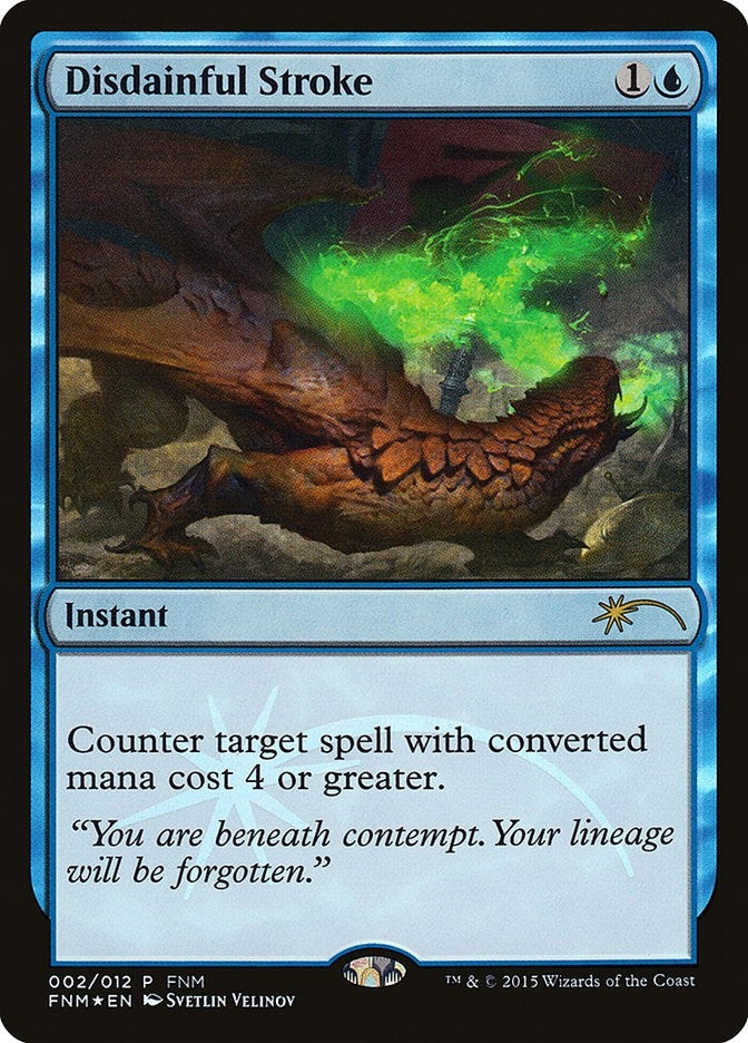 Disdainful Stroke (2) (FNM)