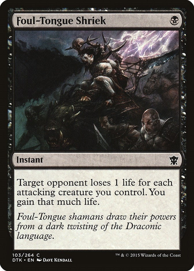 Foul-Tongue Shriek (103) (DTK)