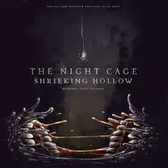 THE NIGHT CAGE: THE SHRIEKING HOLLOW EXPANSION